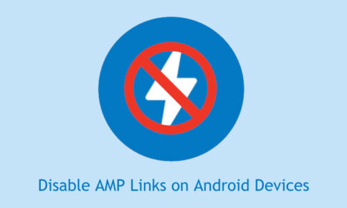 Cómo deshabilitar los enlaces AMP en dispositivos Android