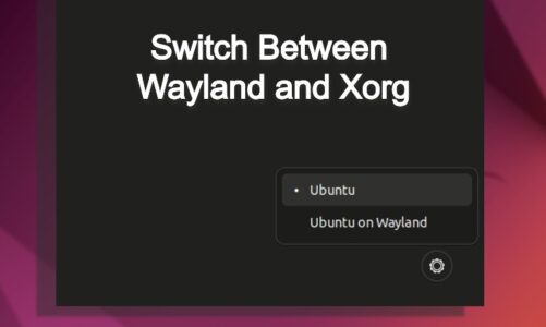 Cómo cambiar entre Wayland y Xorg en Ubuntu