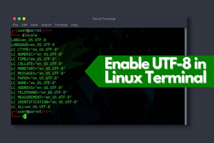 How to Enable UTF-8 Support in Linux Terminal