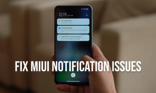 How to Fix Notification Issues on MIUI 13, 12.5, and 12: Xiaomi, Redmi, and POCO Phones